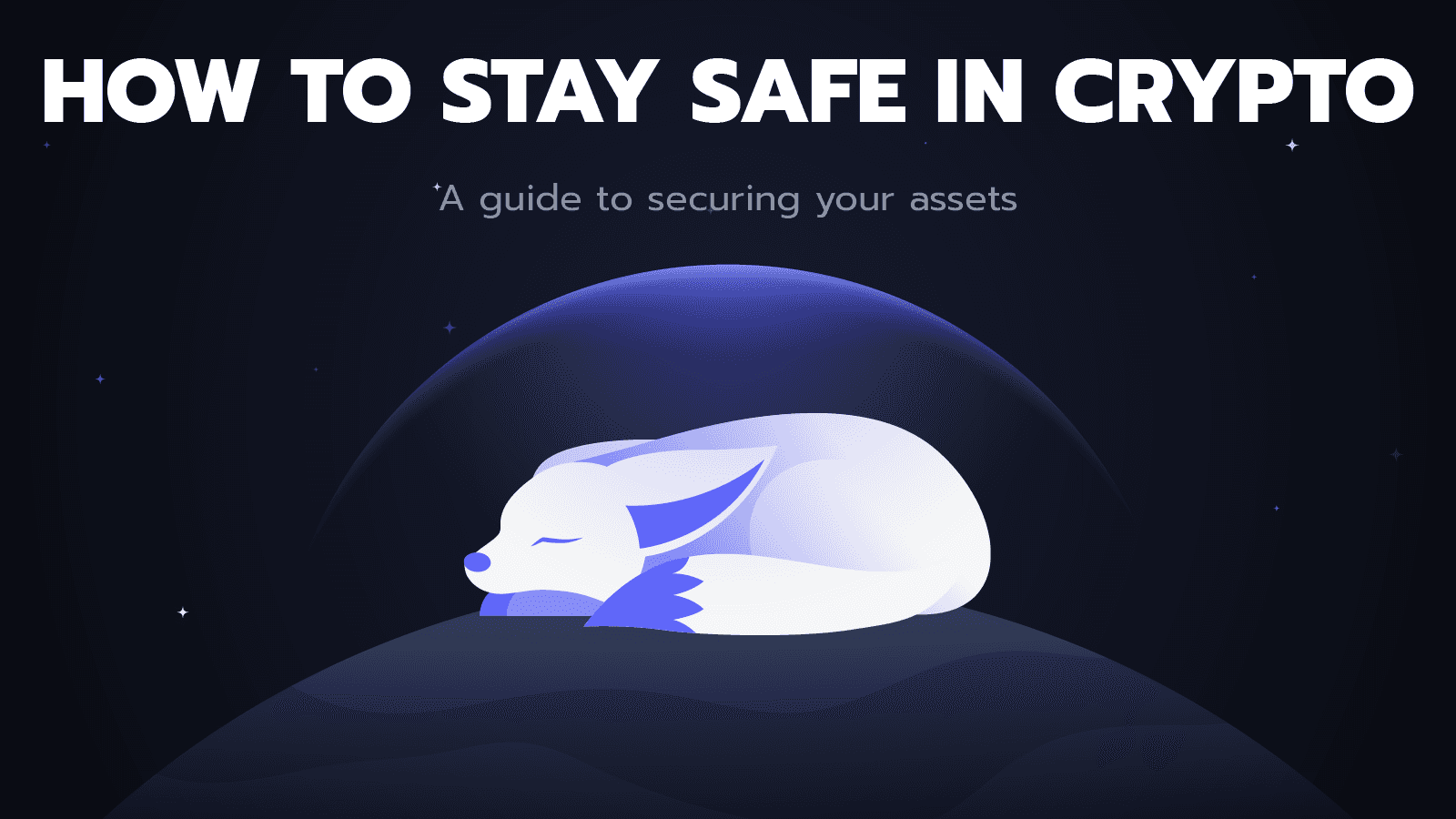 How to Stay Safe in Crypto: A Guide to Securing Your Assets | Nightly Wallet