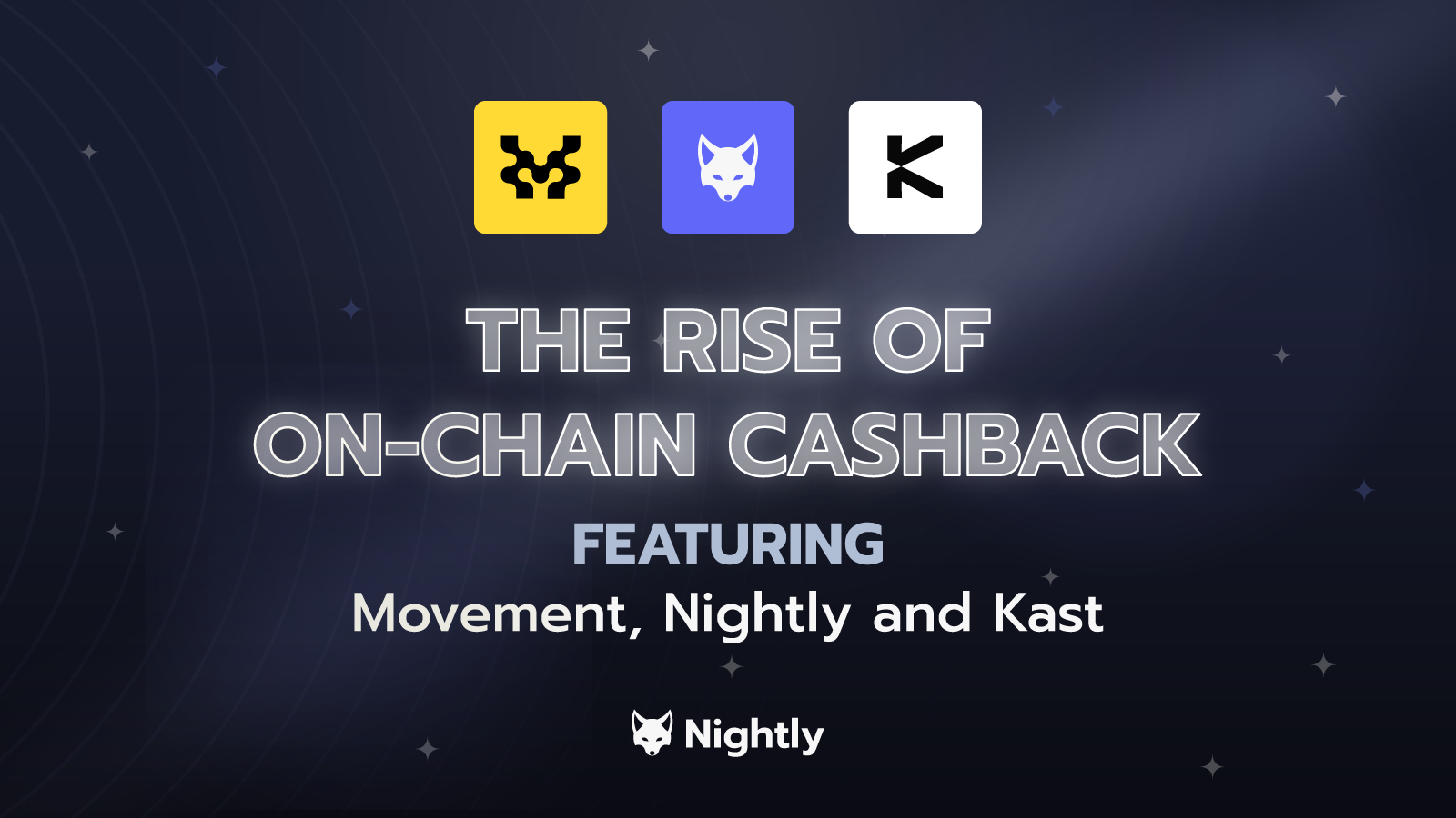 The Rise of On-Chain Cashback: KAST, Movement, and Nightly Explained |  Nightly Wallet